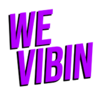 We Vibin