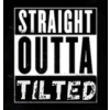 Straight Outta Tilted - Old